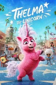 Download Thelma the Unicorn (2024) NF WEB-DL Dual Audio {Hindi-English}