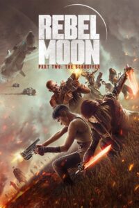 Rebel Moon – Part Two: The Scargiver | Dual Audio {Hindi-English} NetFlix WEB-DL