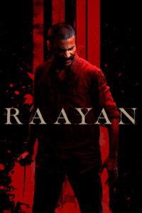 Download Raayan (2024) AMZN WEB-DL Dual-Audio [Hindi DD5.1 & Tamil] Full Movie