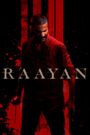 Download Raayan (2024) AMZN WEB-DL Dual-Audio [Hindi DD5.1 & Tamil] Full Movie