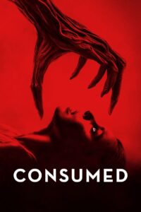 Download Consumed (2024) WEB-DL Dual Audio [Hindi ORG. + English] Full Movie