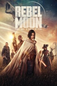 Rebel Moon – Part One: A Child of Fire | Dual Audio {Hindi-English} NetFlix WEB-DL