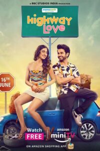 Highway Love Hindi Amazon MiniTV Web Series