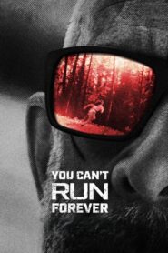 Download You Can’t Run Forever (2024) BluRay Multi Audio [Hindi ORG. + Multi] Full Movie