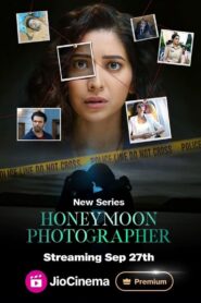 Honeymoon Photographer (2024) Hindi Web Series