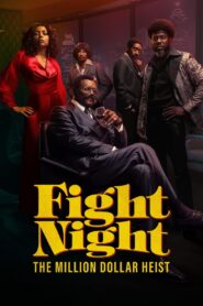 Fight Night: The Million Dollar Heist (2024) Dual Audio [Hindi + English] Web-Series