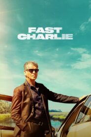 Download Fast Charlie (2023) BluRay Dual Audio {Hindi-English} 