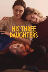 Download His Three Daughters (2024) WEB-DL Dual Audio {Hindi-English}