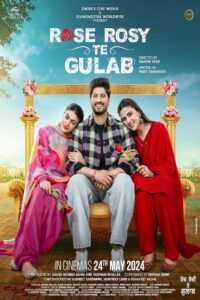 Download Rose Rosy Te Gulab (2024) Web-Dl [Punjabi] Movie