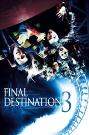 Final Destination 3 (2006) Blu-Ray Hindi + Eng. (Dual Audio) HD Full Movie