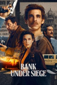Bank Under Siege (2024) Dual Audio {Hindi-English} NetFlix Original WEB Series