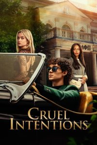 Cruel Intentions (2024) Season 1 (Hindi + English) Dual Audio [Amazon Original] WEB Series 
